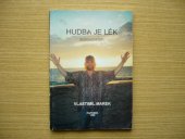 kniha Hudba je lék budoucnosti new age : nový věk, co to je hudba new age, hudba léčí, léčivé vibrace, tibetské mísy, lidský hlas, Paprsek 1995