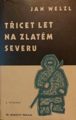 kniha Třicet let na zlatém severu, Fr. Borový 1936