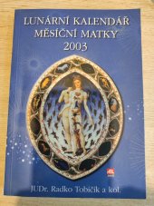 kniha Lunární kalendář měsíční matky 2003, Alpress 2002