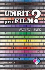 kniha Umřít pro film?, Olympia 2017