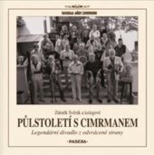 kniha Půlstoletí s Cimrmanem Legendární divadlo z odvrácené strany, Paseka 2024