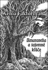 kniha Amarandia a tajomné kľúče, DAXE 2011