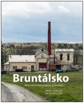 kniha Bruntálsko Alternativní fotografický průvodce, FotoD 2022