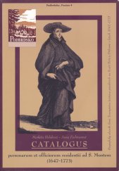 kniha Catalogus personarum et officiorum residentii ad S. Montem (1647–1773) Biografický slovník členů Tovaryšstva Ježíšova působíích na Svaté Hoře u Příbrami v letech 1647–1773, Hornické muzeum Příbram 2006