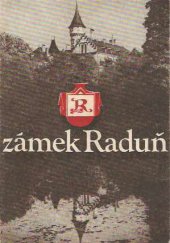 kniha Zámek Raduň okres Opava, severomoravský kraj, ČSR, Okresní středisko památkové péče a ochrany přírody 1985