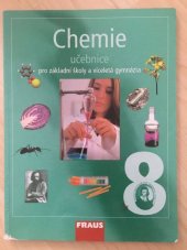 kniha Chemie 8 učebnice -  pro základní školy a víceletá gymnázia, Fraus 2006