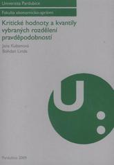 kniha Kritické hodnoty a kvantily vybraných rozdělení pravděpodobností, Univerzita Pardubice 2009