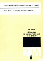 kniha Těžba cínu ve Slavkovském lese v 16. století, Národní technické muzeum 1970