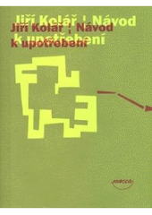 kniha Návod k upotřebení, Dokořán 2007