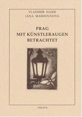 kniha Prag mit Künstleraugen betrachtet, Empatie 1995