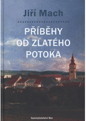 kniha Příběhy od Zlatého potoka, Bor 2008