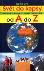 kniha Svět do kapsy podrobný průvodce po státech celého světa od A do Z, Ottovo nakladatelství - Cesty 2002