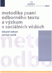 kniha Metodika psaní odborného textu a výzkum v sociálních vědách, Institut mezioborových studií Brno 2012