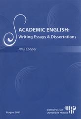 kniha Academic English: writing essays & dissertations, Metropolitan University Prague 2011