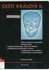 kniha Fyzické osobnosti českých panovníků. III. díl, - Čeští králové II., Vesmír 2000