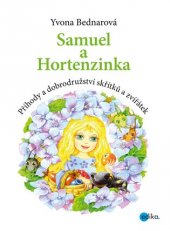 kniha Samuel a Hortenzinka Příhody a dobrodružství skřítků a zvířátek, Edika 2017