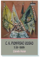 kniha C. K. pionýrské vojsko 9. část Dodatky, Mare-Czech 2022