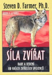 kniha Síla zvířat [rady a vedení od vašich zvířecích spojenců], Synergie 2007