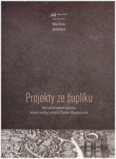 kniha Projekty ze šuplíku Nerealizované nápady, které mohly změnit České Budějovice, Milan Binder 2018