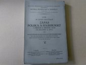 kniha Zápas Polska a Habsburků o přístup k Černému moři na sklonku 16. století = La lutte de la Pologne et des Habsbourg en vue d'acquérir une influence politique sur les pays riverains à l'ouest de la mer Noire (à la fin du XVIe s.), Univerzita Karlova, Filozofická fakulta 1931