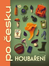 kniha Houbaření po česku, nastole 2025