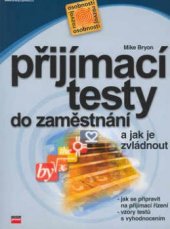 kniha Přijímací testy do zaměstnání a jak je zvládnout, CPress 2003