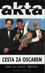 kniha Cesta za Oscarem jak se točil Kolja, Duel 1997