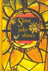 kniha Slova jako slunce, Vyšehrad 2003