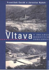 kniha Vltava v zrcadle dobových pohlednic, Pistorius 2007