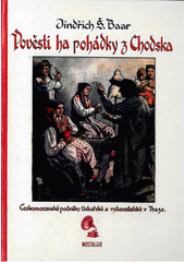 kniha Pověsti ha pohádky z Chodska, Nostalgie 2011