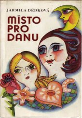 kniha Místo pro Danu dívčí román, Blok 1978
