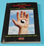 kniha Kniha proměn I-ťing cesta k souladu s vesmírným řádem : tajemství pravdivosti staré čínské věštby, N Press 1999