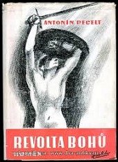 kniha Revolta bohů román, Za svobodu 1946