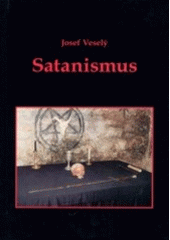 kniha Satanismus Historie, ideologie, současná praxe, česká satanistická scéna, Vodnář 2003