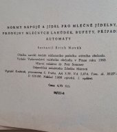 kniha Normy nápojů a jídel pro mléčné jídelny, prodejny mléčných lahůdek, bufety, případaně automaty, Vydavatelství vnitřního obchodu 1960