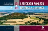 kniha 101+101 Leteckých pohledů na Česko a Slovensko, Creative Business Studio 2019