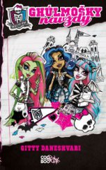 kniha Monster High – Ghúlmošky navždy, CooBoo 2013