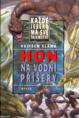 kniha Hon na vodní příšery každé jezero má své tajemství-, Regia 2002