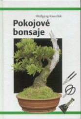 kniha Pokojové bonsaje, Ottovo nakladatelství - Cesty 1999