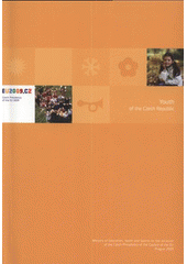 kniha Youth of the Czech Republic information on children and youth in the Czech Republic, National Institute of Children and Youth of the MEYS 2008