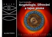 kniha Kryptologie, šifrování a tajná písma, Albatros 2006