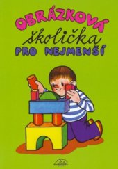 kniha Obrázková školička pro nejmenší, Delta 2001