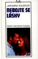 kniha Nebojte se lásky Český milostný román, Erika 1994