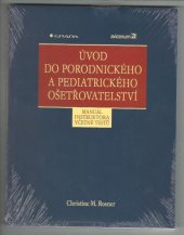 kniha Úvod do porodnického a pediatrického ošetřovatelství manuál pro instruktora včetně testů, Grada 2004