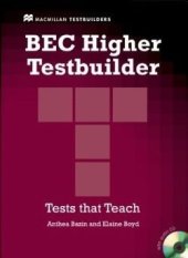 kniha BEC Higher Testbuilder new edition Book with key and Audio CD, Macmillan 2009