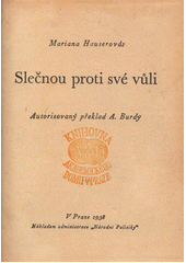 kniha Slečnou proti své vůli, Administrace Národní Politiky 1938