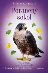 kniha Zvierací záchranári – Poranený sokol, Fragment 2021
