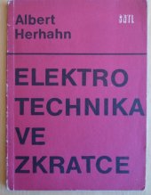 kniha Elektrotechnika ve zkratce, SNTL 1966