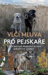 kniha Vlčí mluva pro pejskaře O alfa samcích, dominanci a jiných populárních omylech, Mladá fronta 2019