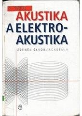 kniha Akustika a elektroakustika, Academia 2001